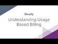 Understanding Usage Based Billing