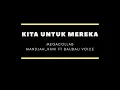 Download Lagu KITA UNTUK MEREKA - INDONESIAN VOICE (COVERED BY MANDJAH_KANI - BAUBAU VOICE)