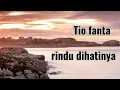 Download Lagu rindu dihatinya _ Tio fanta Pinen _ lagu pop jadul terpopuler #terminalgenerasijadul