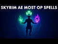 Skyrim AE Most Overpowered Spells in Every School of Magic