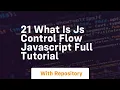 21 what is js control flow javascript full tutorial