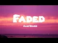 Download Lagu Alan Walker - Faded (Lyrics)