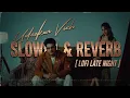 Udeekan Vich Song (Slowed+ Reverb) Armaan Bedil | Amber | Naaz | EYP Creations | New Punjabi Song 