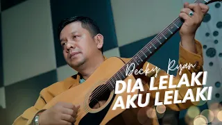 dia lelaki aku lelaki imam s arifin cover by decky ryan