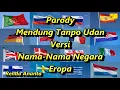 Download Lagu Parody Mendung Tanpo Udan Versi Nama-Nama Negara Eropa