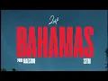 BAHAMAS - BAHAMAS (OFFICIAL VIDEO)