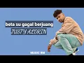 Download Lagu Beta su gagal bejuang ~ Justyn aldrin (lyrik vedio) lagu timur 2022🎶