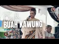 Lagu BUAH KAWUNG BAJIDOR - BUNGSU BANDUNG