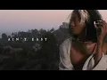 Muni Long - Ain t Easy