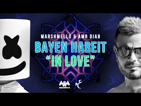 Download MP3 Marshmello & Amr Diab - Bayen Habeit \