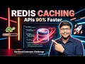 How Redis Makes APIs 90 Faster Redis Caching Tutorial for Backend Engineer HINDI