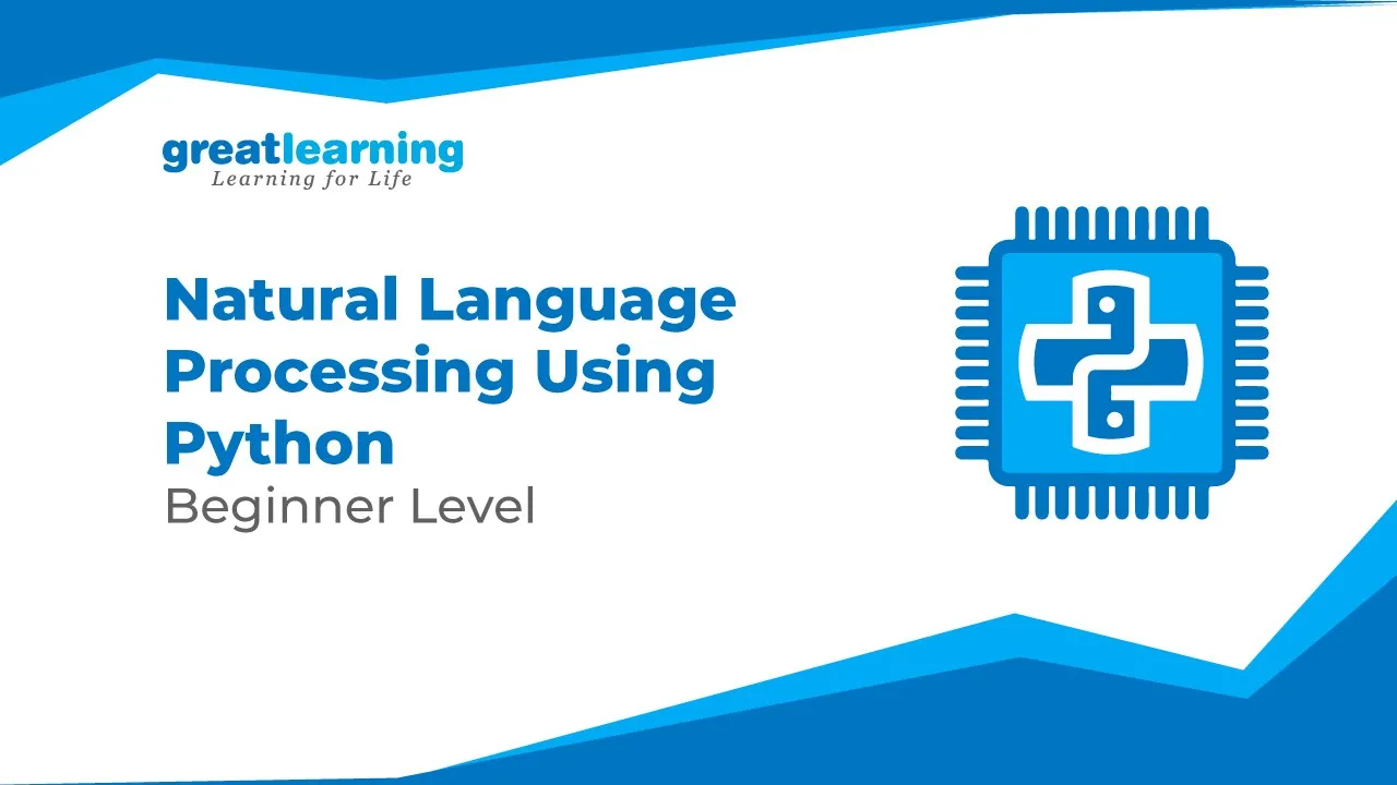 Natural Language Processing Using Python- Beginner Level | Great Learning