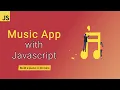 Create a Music App in Javascript Tutorial