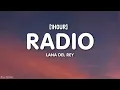 Download Lagu Lana Del Rey - Radio (Lyrics) [1HOUR] \