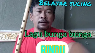 Download Tes suling-lagu Bunga bunga rindu ( Rita Sugiarto) MP3