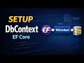 DbContext Setup in EF Core Code First Approach