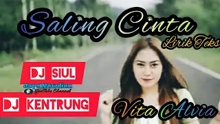 Download Saling Cinta | Vita Alvia | Dj Siul | Dj Kentrung MP3