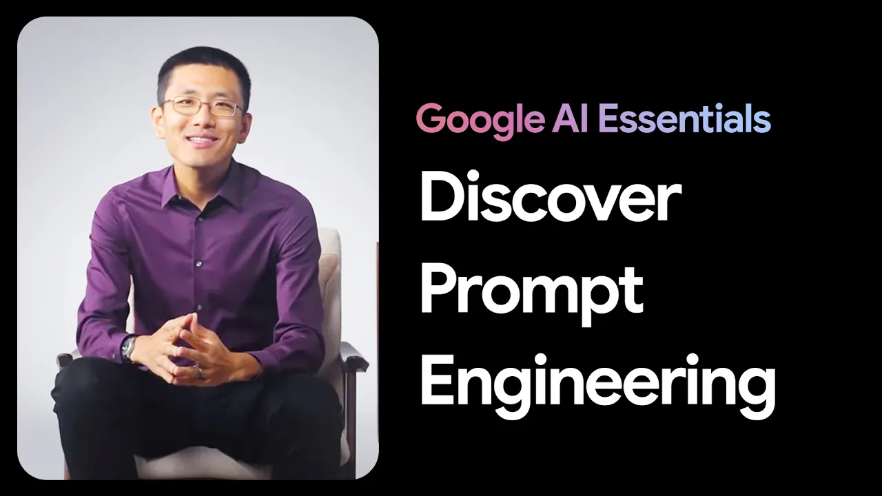 Outline Video Discover Prompt Engineering | Google AI Essentials