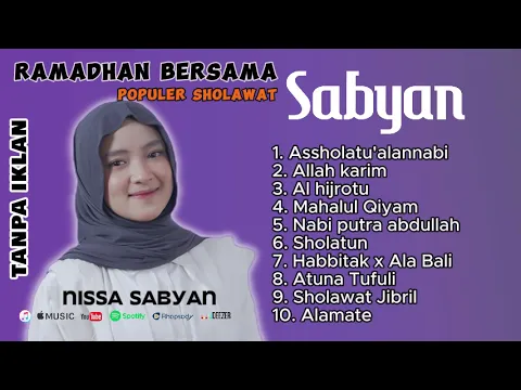 Download MP3 SHOLAWAT NISSA SABYAN FULL ALBUM RTANPA IKLAN #nissasabyan #sabyangambus #sholawatmerdu#terbaru2023