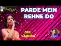 Download Lagu PARDE MEIN REHNE DO I GUL SAXENA I THE TIME SIGNATURE