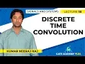 Signals and Systems Module 1 Discrete Time Convolution Lecture 18
