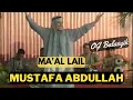 Lagu MUSTAFA ABDULLAH -  Ma'al Lail  | Balasyik  | SAMAR GAMBUS