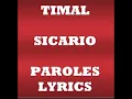 Timal Sicario parole 🎶🎼🎵🎧🎤