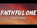 Chris Tomlin - FAITHFUL ONE New Song 2026 Cover Remix
