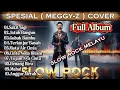 Lagu (Cover ) 🎵 Kumpulan lagu MEGGY-Z  (Versi Cover-Slow Rock Melayu)