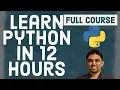 Python Tutorial for Beginners - Full Course in 12 Hours