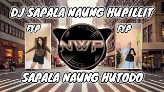 dj sapala naung hupillit viral tiktok terbaru 2025 full bass