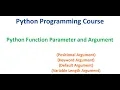 Python Function Parameter and Arguments I Types of Argument in Python