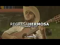 Gerardo Ortíz - Regresa Hermosa  [Acústica 2016]