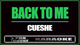 Download Back to me - CUESHE (KARAOKE) MP3