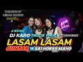 Download Lagu DJ KARO GUNTAR X LASAM LASAM X SAI HORAS MAHO (TIK TOK VIRAL) | JJ BOXING | JUNGLE DUTCH_NEW 2024