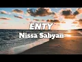 ENTY - Nissa Sabyan