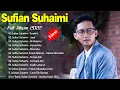Download Lagu Sufian Suhaimi Full Album 2022 ~ Sufian Suhaimi Best Songs Collection ~ Lagu Baru Carta 40 ERA MP3