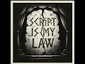 Script is my low, rap metal song. 