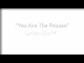 Download Lagu Colum Scott:: You Are The Reason Lyrics