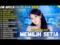 MEMILIH SETIA -DIFARINA INDRA - OM ADELLA FULL ALBUM TERBARU 2025
