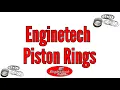 Enginetech Piston Rings
