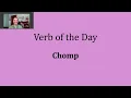 Verb of the Day - Chomp