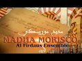 Download Lagu Al Firdaus Ensemble - Madha Morisco (Official Music Video)  | فرقة الفردوس -  مديح موريسكي