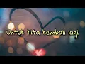 Download Lagu Andaikan Kau Datang (Lirik) - Andmesh Kamaleng
