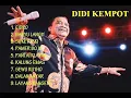 Download Lagu DIDI KEMPOT cidro banyu langit suket teki pamer bojo pntai klayar sewu kuto dalan anyr layang kngn