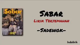 sabar sadewok lirik terjemahan 