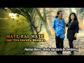 Download Lagu Lagu Karo MATE RAS MATE - HORMAT BARUS \u0026 BRETTY AGUSTARIA SEMBIRING  [Official Music Video]