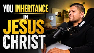 Your Inheritance in Jesus Christ...