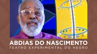Teatro Experimental do Negro - Abdias do Nascimento