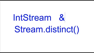 Java 8 IntStream usage Stream distinct AlgoThinker